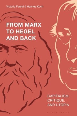 From Marx to Hegel and Back 1