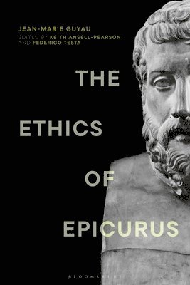 The Ethics of Epicurus and its Relation to Contemporary Doctrines 1