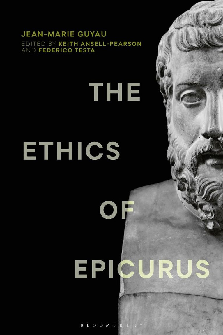 The Ethics of Epicurus and its Relation to Contemporary Doctrines 1