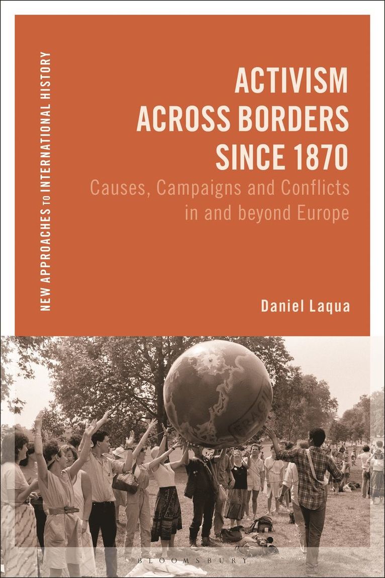 Daniel Laqua, Thomas Zeiler - Activism across Borders since 1870, Inbunden