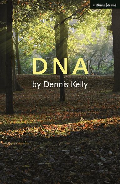 Dennis Kelly - DNA, Häftad