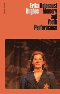 bokomslag Holocaust Memory and Youth Performance