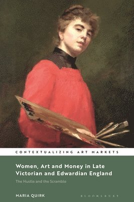 bokomslag Women, Art and Money in Late Victorian and Edwardian England