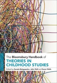 bokomslag The Bloomsbury Handbook of Theories in Childhood Studies