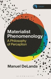 bokomslag Materialist Phenomenology
