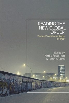 Kirrily Freeman, John Munro - Reading the New Global Order, Inbunden