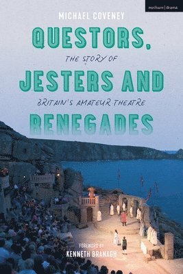 Questors, Jesters and Renegades 1