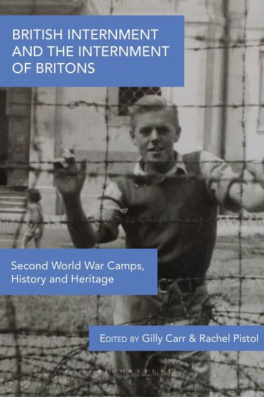 Gilly Carr, Rachel Pistol - British Internment and the Internment of Britons, Inbunden