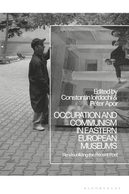 Occupation and Communism in Eastern European Museums 1