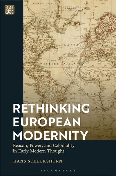 Hans Schelkshorn - Rethinking European Modernity, Inbunden