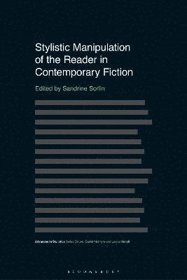 Stylistic Manipulation of the Reader in Contemporary Fiction 1