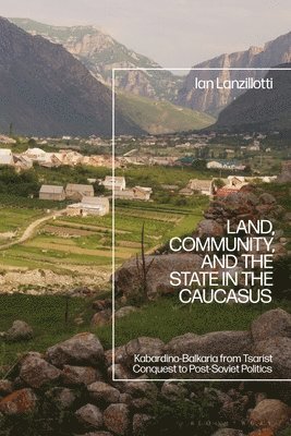 bokomslag Land, Community, and the State in the Caucasus