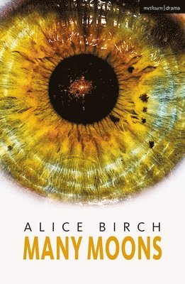 Alice Birch, Alice (Author) Birch - Many Moons, Häftad