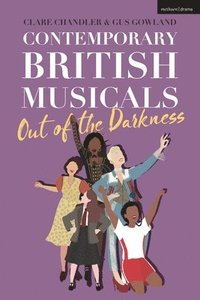 bokomslag Contemporary British Musicals: 'Out of the Darkness'
