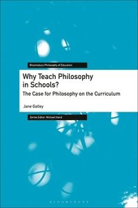 bokomslag Why Teach Philosophy in Schools?