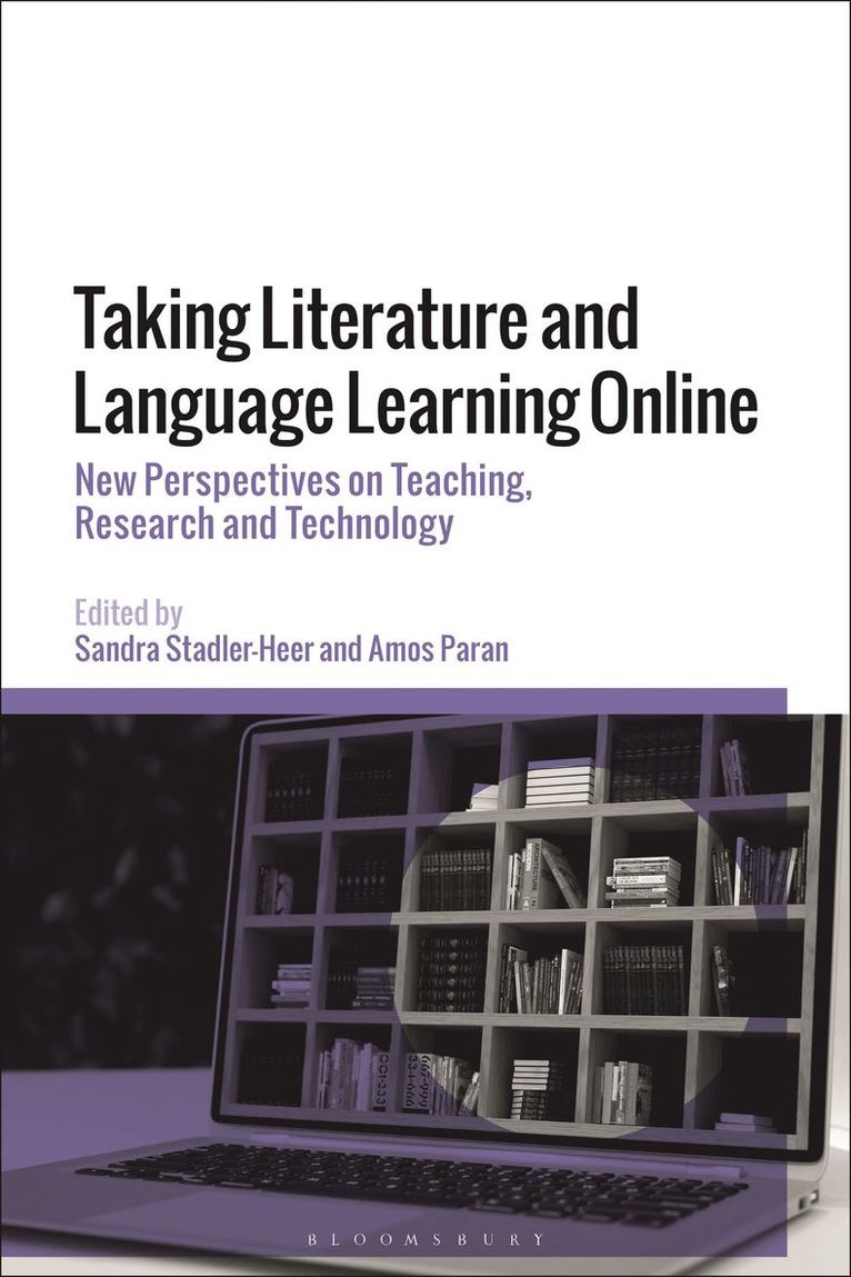Sandra Stadler-Heer, Amos Paran, Germany) Stadler-Heer, Dr Sandra (Catholic University of Eichstatt-Ingolstadt, UK) Paran, Professor Amos (IOE, UCL’s Faculty of Education and Society, University College London - Taking Literature and Language Learning Online, Häftad