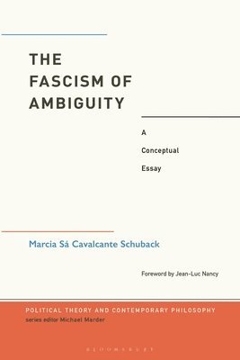 The Fascism of Ambiguity 1