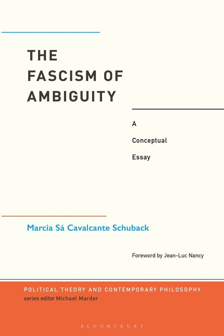 Marcia Cavalcante Schuback, Michael Marder - Fascism of Ambiguity, Inbunden