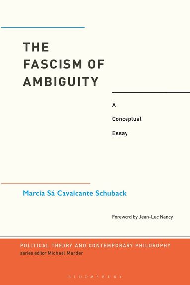 Marcia Cavalcante Schuback, Michael Marder - Fascism of Ambiguity, Häftad