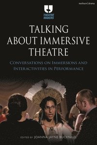 bokomslag Talking about Immersive Theatre
