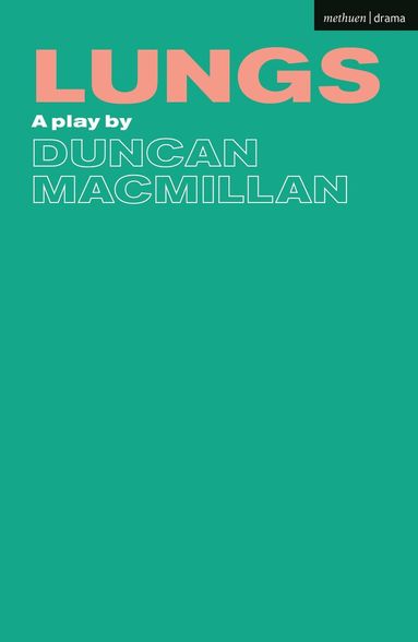 Duncan Macmillan - Lungs, Häftad