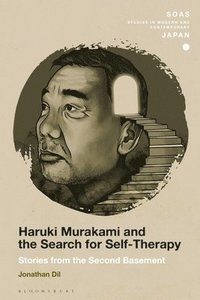 bokomslag Haruki Murakami and the Search for Self-Therapy