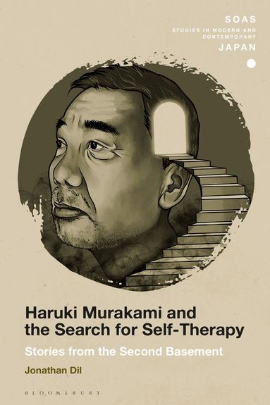 Jonathan Dil, Christopher Gerteis - Haruki Murakami and the Search for Self-Therapy, Häftad