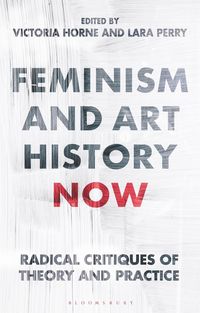 bokomslag Feminism and Art History Now