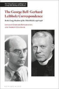 bokomslag The George Bell-Gerhard Leibholz Correspondence