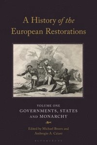 bokomslag A History of the European Restorations