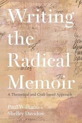 Writing the Radical Memoir 1