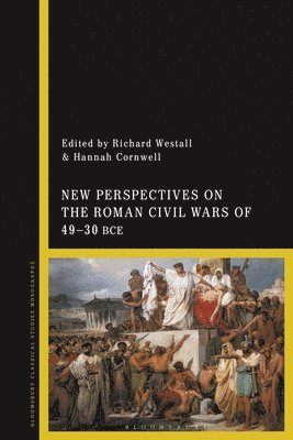 bokomslag New Perspectives on the Roman Civil Wars of 49-30 BCE