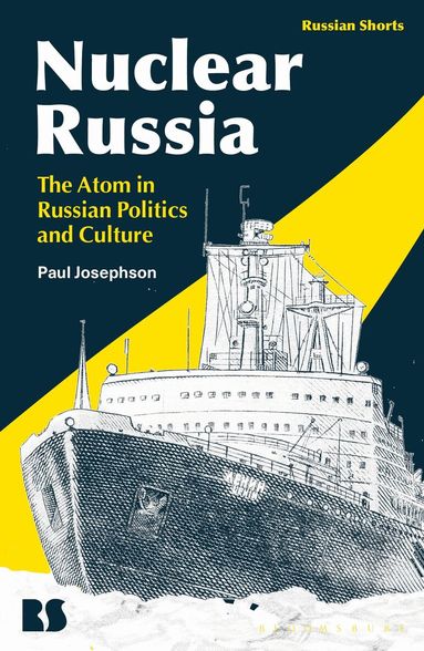 Paul Josephson, Stephen M. Norris - Nuclear Russia, Häftad