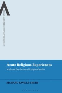 bokomslag Acute Religious Experiences