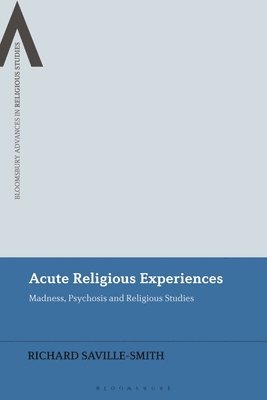 Acute Religious Experiences 1