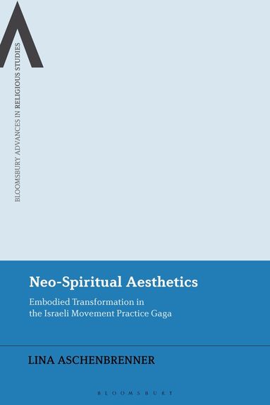 Lina Aschenbrenner, Bettina E. Schmidt - Neo-Spiritual Aesthetics, Häftad