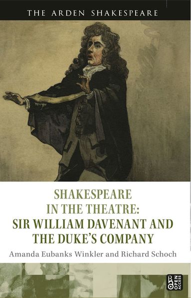 bokomslag Shakespeare in the Theatre: Sir William Davenant and the Duke's Company