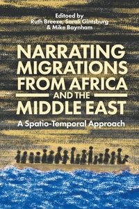 bokomslag Narrating Migrations from Africa and the Middle East