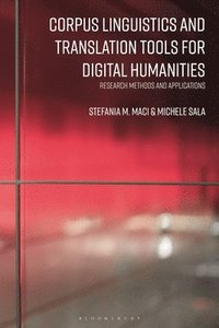 bokomslag Corpus Linguistics and Translation Tools for Digital Humanities