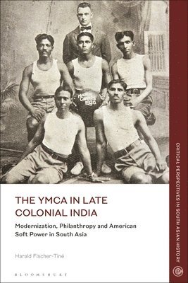The YMCA in Late Colonial India 1