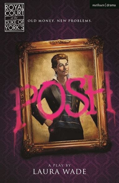 Laura Wade - Posh, Häftad