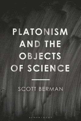 Platonism and the Objects of Science