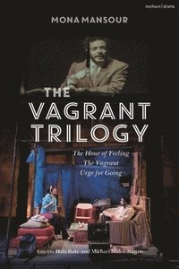 bokomslag The Vagrant Trilogy: Three Plays by Mona Mansour