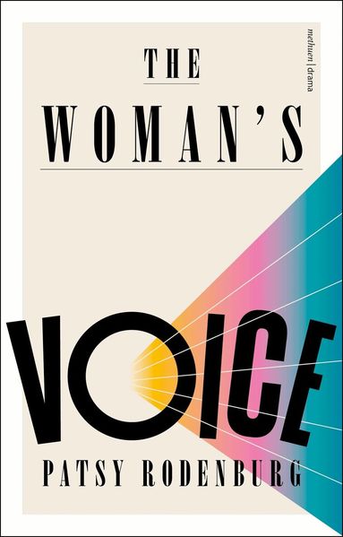 Patsy Rodenburg - Woman’s Voice, Inbunden