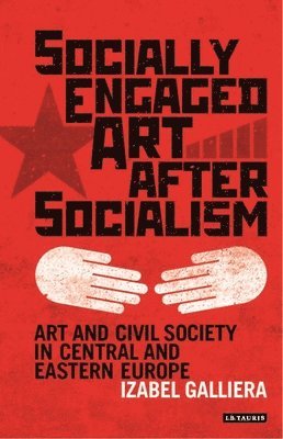 Socially Engaged Art after Socialism 1