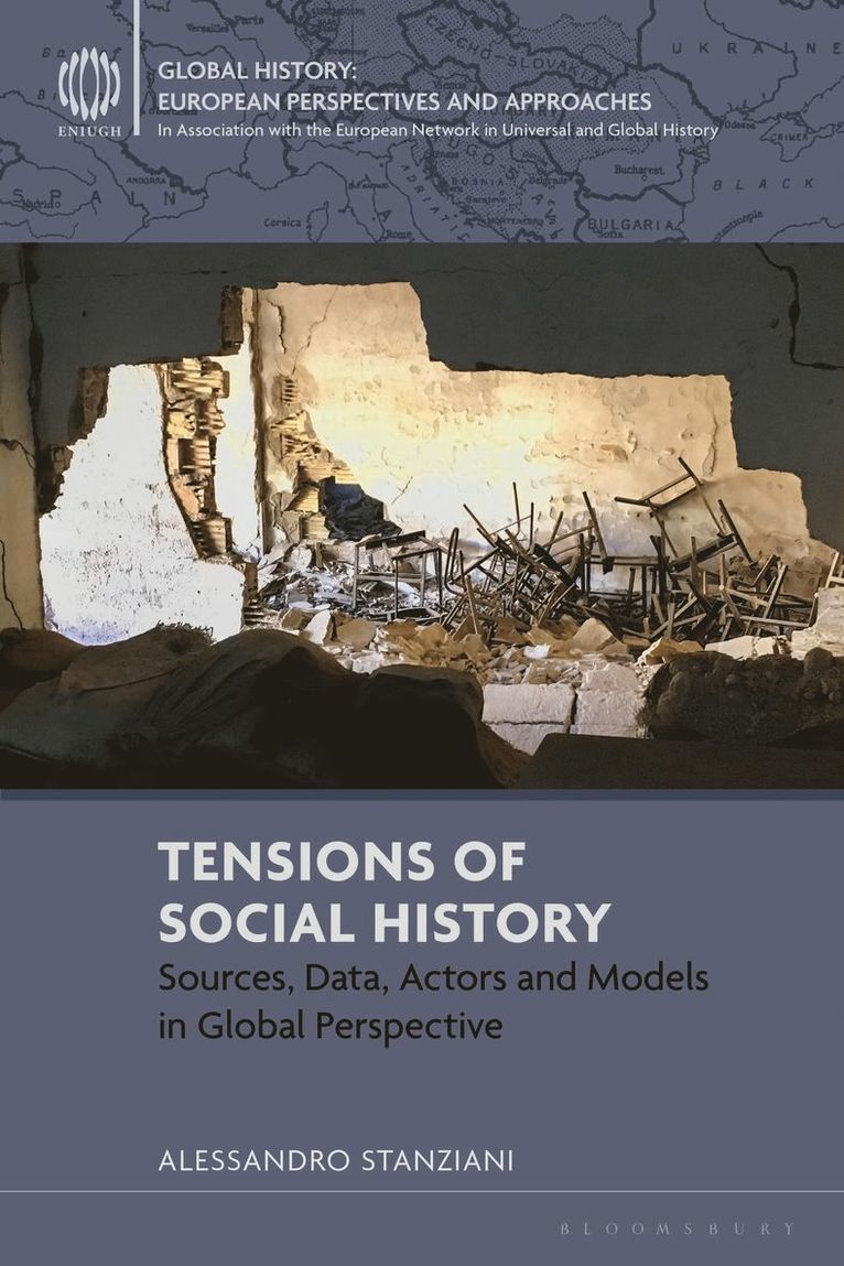 Alessandro Stanziani, France) Stanziani , Alessandro  (Ecole des Hautes Etudes en Sciences Sociales, Matthias Middell - Tensions of Social History, Inbunden