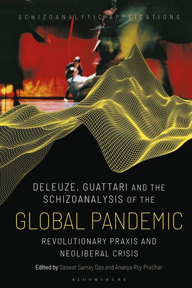 bokomslag Deleuze, Guattari and the Schizoanalysis of the Global Pandemic