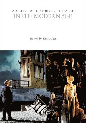 Kim Solga, Canada) Solga, Kim (Professor of Theatre Studies, Western University - Cultural History of Theatre in the Modern Age, Häftad