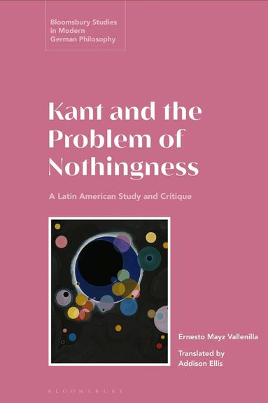 Ernesto Mayz Vallenilla, Courtney D. Fugate - Kant and the Problem of Nothingness, Häftad