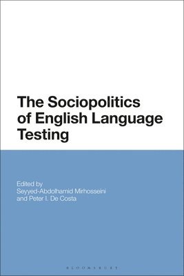 The Sociopolitics of English Language Testing 1